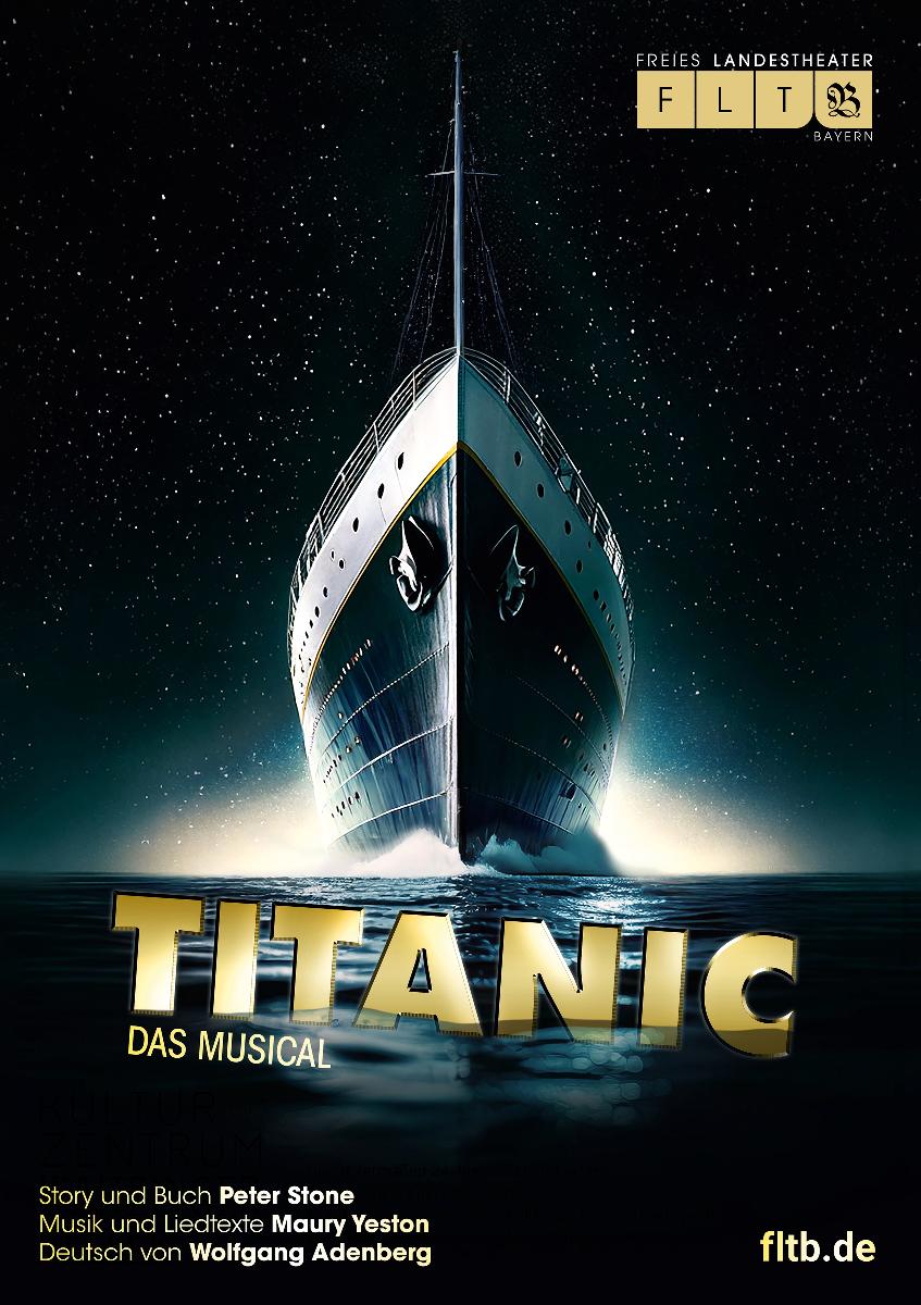 27. Bad Füssinger Kulturfestival - Titanic the Musical